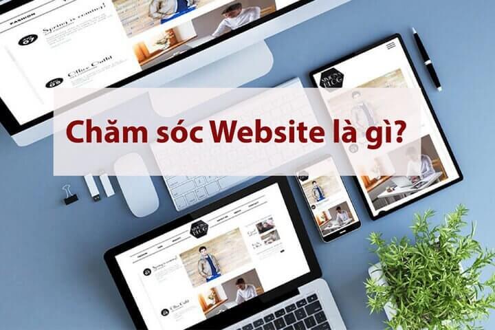 Dịch vụ chăm sóc website là gì?