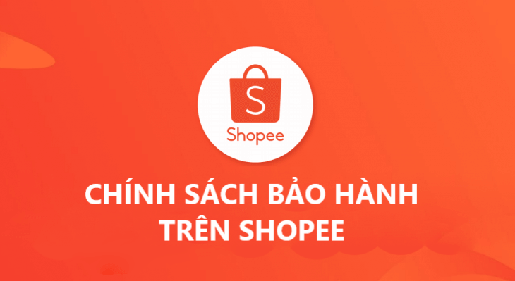 Chính sách bảo hành trên Shopee