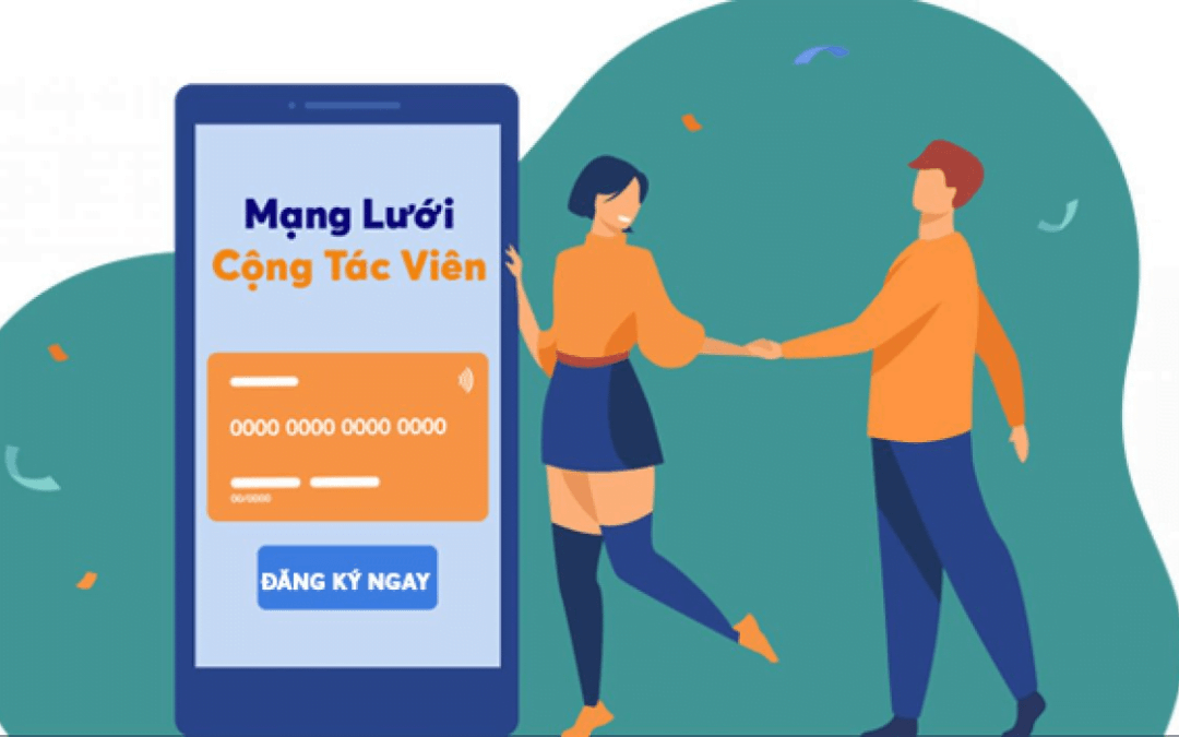 Xây dựng kinh doanh mạng lưới và phát triển hệ thống cộng tác viên hiệu quả